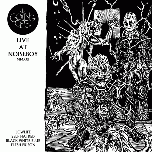 Going Off : Live At Noiseboy MMXXI